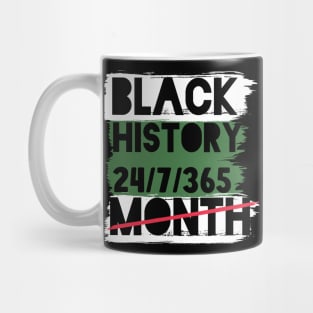 Black History Month 24/7/365 Black men African American Mug